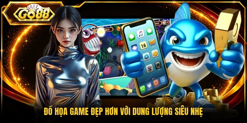 Đồ họa game đẹp hơn với dung lượng siêu nhẹ
